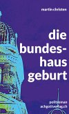 die bundeshausgeburt (eBook, ePUB)