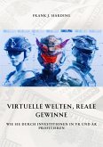 Virtuelle Welten, reale Gewinne (eBook, ePUB)