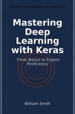 Mastering Deep Learning with Keras (eBook, ePUB)