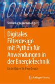 Digitales Filterdesign mit Python für Anwendungen in der Energietechnik (eBook, PDF)