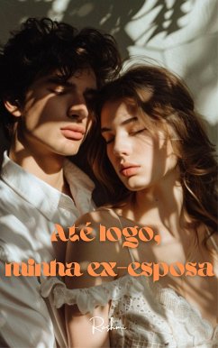 Até logo, minha ex-esposa (eBook, ePUB) - Rashmi