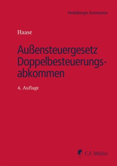 Außensteuergesetz Doppelbesteuerungsabkommen (eBook, ePUB) - Haase, Florian; Hans, Adrian; SOE Hofacker Rechtsanwaltsgesellschaft mbH; Becker, Katharina; Kroschewski, Robert; Ruge, Bastian; Mai, Bernadette; Gaffron, Fabian G. G.; Schmidt, Oliver; Schrock, Birgit; Linn, Alexander; Nina Schütte; Ettinger, Jochen; Niehaves, Dieter; Pannwitz, Kurt von; Reiche, Felix; Rupp, Thomas; Wenz, Martin; Kaiser, Florian; Dorn, Katrin; Marion Frotscher; Foddanu, Frauke Maren Maren; Möller-Gosoge, Dagmar; Tanja Creed; Bauernschmitt, Isabel; Bartsch, Gerrit; Krebs, Clau