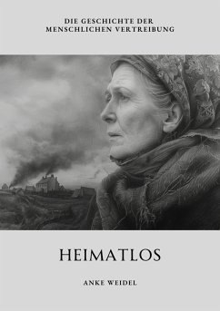 Heimatlos (eBook, ePUB) - Weidel, Anke