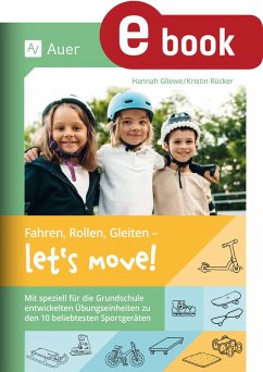 Fahren, Rollen, Gleiten - let's move (eBook, PDF) - Gliewe, Hannah; Rücker, Kristin