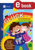 Glück für die Grundschule (eBook, PDF)