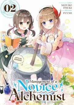 Management of a Novice Alchemist: Volume 2 (eBook, ePUB) - Itsuki, Mizuho