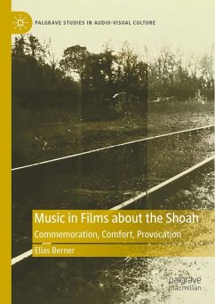 Music in Films about the Shoah (eBook, PDF) - Berner, Elias