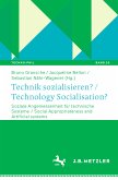 Technik sozialisieren? / Technology Socialisation? (eBook, PDF)