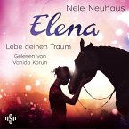 Lebe deinen Traum / Elena - Ein Leben für Pferde Bd.8 (MP3-Download)