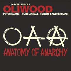 Anatomy Of Anarchy - Oliwood (Evans,Mahall,Landfermann)