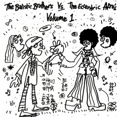 The Ballistic Brothers Vs. The Eccentric Afros (Vo - The Ballistic Brothers/The Eccentirc Afros