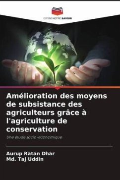 Amélioration des moyens de subsistance des agriculteurs grâce à l'agriculture de conservation - Dhar, Aurup Ratan;Uddin, Md. Taj