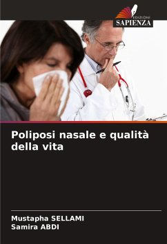 Poliposi nasale e qualità della vita - SELLAMI, Mustapha;ABDI, Samira