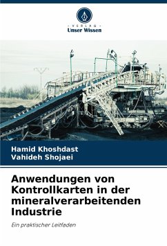 Anwendungen von Kontrollkarten in der mineralverarbeitenden Industrie - Khoshdast, Hamid;Shojaei, Vahideh