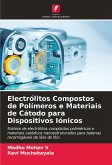 Electrólitos Compostos de Polímeros e Materiais de Cátodo para Dispositivos Iónicos