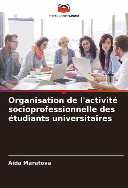 Organisation de l'activité socioprofessionnelle des étudiants universitaires