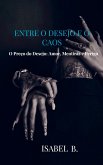 Entre o Desejo e o Caos Entre o Desejo e o Caos