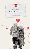 Liebe des Lebens. Life is a Story - story.one