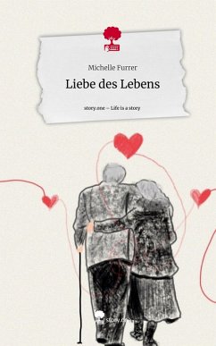 Cover Liebe des Lebens. Life is a Story - story.one
