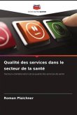 Qualité des services dans le secteur de la santé