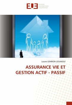 ASSURANCE VIE ET GESTION ACTIF - PASSIF - LEMBION-LEGANGUI, Lazare