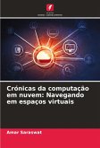 Crónicas da computação em nuvem: Navegando em espaços virtuais