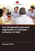 Les dirigeants peuvent apprendre à changer ; certains le font