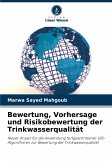 Bewertung, Vorhersage und Risikobewertung der Trinkwasserqualität