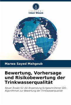 Bewertung, Vorhersage und Risikobewertung der Trinkwasserqualität - Mahgoub, Marwa Sayed