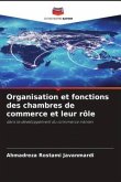 Organisation et fonctions des chambres de commerce et leur rôle