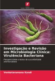 Investigação e Revisão em Microbiologia Clínica: Virulência Bacteriana