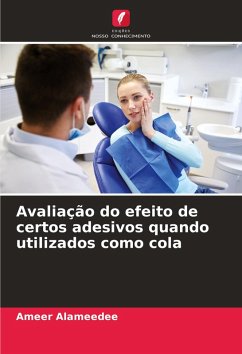 Cover Avaliação do efeito de certos adesivos quando utilizados como cola