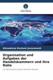 Organisation und Aufgaben der Handelskammern und ihre Rolle