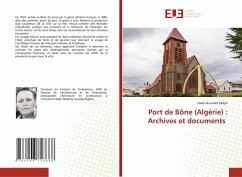 Port de Bône (Algérie) : Archives et documents - Bensaâd Redjel, Nadia