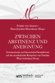 Zwischen Abstinenz und Aneignung