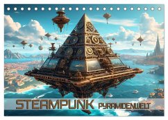 Steampunk Pyramidenwelt (Tischkalender 2025 DIN A5 quer), CALVENDO Monatskalender