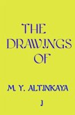 THE DRAWINGS of M. Y. ALTINKAYA I