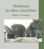 Heidenau in alten Ansichten - Band 2: Avensen Heidenau in alten Ansichten - Band 2: Avensen