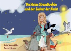 Die kleine Strandkrabbe und der Zauber der Nacht - Tresp-Welte, Antje; Denno, Norbert