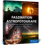 Faszination Astrofotografie Faszination Astrofotografie