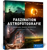 Faszination Astrofotografie