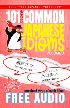 101 More Common Japanese Idioms (eBook, ePUB) - Boutwell, Clay; Boutwell, Yumi