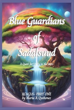 Blue Guardians of Sadalsuud (eBook, ePUB) - Quiñonez, Maria A.