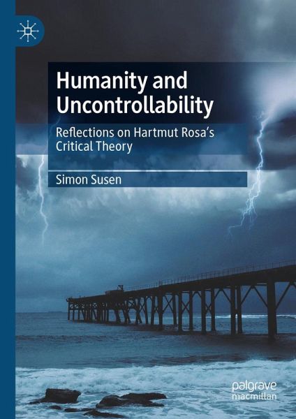 Humanity and Uncontrollability (eBook, PDF) Humanity and Uncontrollability (eBook, PDF)