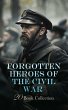 Forgotten Heroes of the Civil War - 20... - Bild 1