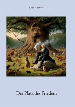 Der Platz des Friedens (eBook, ePUB) - Hogeforster, Jürgen