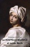 La nouvelle Béatrice et autres récits (eBook, ePUB)