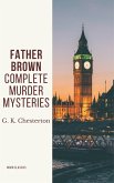 Father Brown Complete Murder Mysteries (eBook, ePUB)