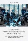 KI-gestützte Aufwandsschätzung und Projektplanung (eBook, ePUB)