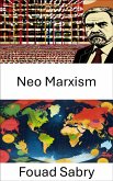 Neo Marxism (eBook, ePUB)